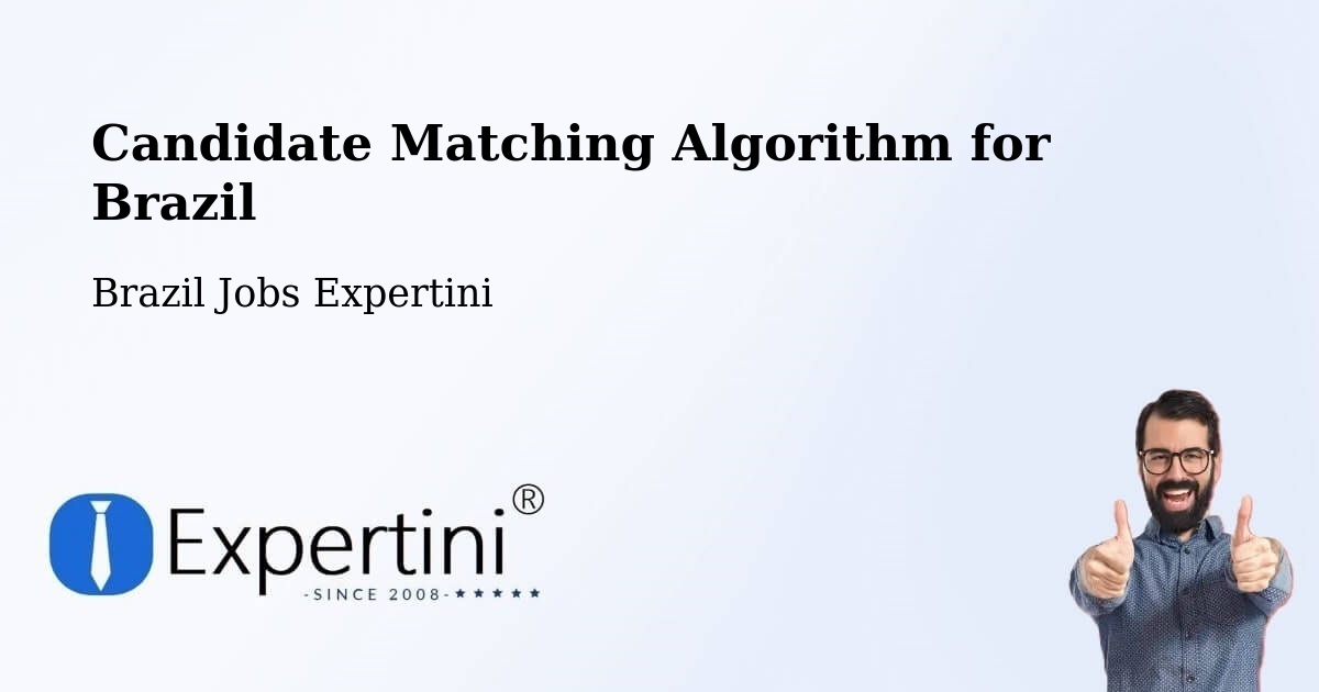 Candidate Matching Algorithm Overview – Monte Negro - Brazil Jobs Expertini